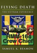 Flying death : the Vietnam experience /