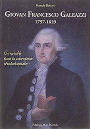 Giovan Francesco Galeazzi, 1757-1829 : un notable dans la tourmente révolutionnaire /