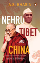 Nehru, Tibet and China /