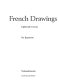 French drawings : eighteenth century /