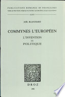 Commynes l'européen : l'invention du politique /