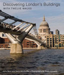 Discovering London's buildings : with twelve walks /