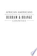 African Americans of Durham & Orange Counties : an oral history /