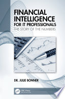 Financial Intelligence for IT Professionals the Story of the Numbers