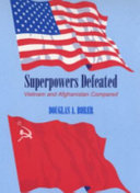 Superpowers defeated : Vietnam and Afghanistan compared /