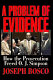 A problem of evidence : how the prosecution freed O.J. Simpson /