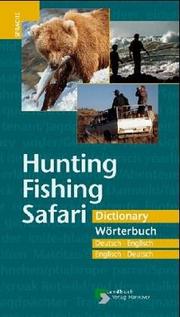 Hunting, fishing, Safari : Wörterbuch, Deutsch-Englisch, Englisch-Deutsch /