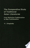 The comparative study of traditional Asian literatures from reflective traditionalism to neo-traditionalism /