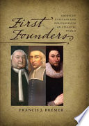 First founders : American Puritans and Puritanism in an Atlantic world /