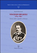 Vincenzo Ricasoli (1814-1891) : patriota, soldato e agricoltore in Maremma /