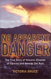 No apparent danger : the true story of a volcano's deadly power /