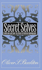 Secret selves : confession and same-sex desire in Victorian autobiography /