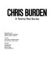 Chris Burden : a twenty-year survey /