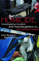 Homicide : murders and manslaughter in 21st century Ireland /