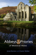 The abbeys and priories of medieval Wales /