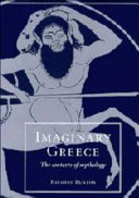 Imaginary Greece : the contents of mythology /