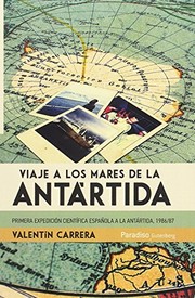 Viaje a los Mares de la Antártida : primera expedición científica española a la Antártica 1986/87 /