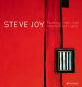 Steve Joy : uncreated light : paintings, 1980-2007 /