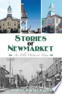 Stories of Newmarket : an old Ontario town /
