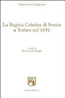 La regina Cristina di Svezia a Torino nel 1656 /