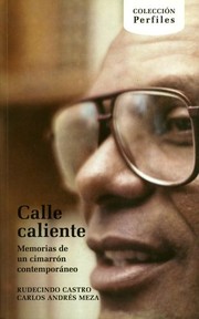 Calle caliente : memorias de un cimarr�on contempor�aneo /