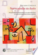 Nueve miradas sin due�no : ensayos sobre la modernidad y sus representaciones en la poes�ia hispanoamericana y espa�nola /