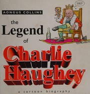 The legend of Charlie Haughey /