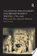 Vocational philanthropy and British women's writing, 1790-1810 : Wollstonecraft, More, Edgeworth, Wordsworth /