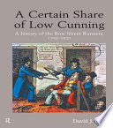 A Certain Share of Low Cunning : a History of the Bow Street Runners, 1792-1839