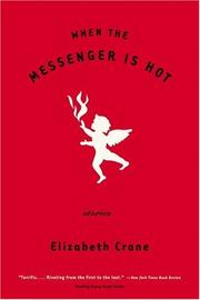 When the messenger is hot : stories /