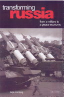 Transforming Russia : from a military to a peace economy /