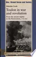 Toulon in war and revolution : from the ancien régime to the Restoration, 1750-1820 /