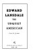Edward Lansdale, the unquiet American /