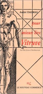 Pour mieux lire Vitruve : les Dix livres d'architecture /
