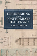 Engineering in the Confederate heartland /