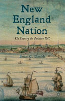 New England nation : the country the Puritans built /