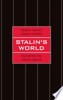 Stalin's World : Dictating the Soviet Order /