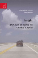 Insight due diari di ricerca tra America e Africa /