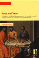 Arte nellarte : ceramiche medievali lette attraverso gli occhi dei grandi maestri toscani del Trecento e del Quattrocento /
