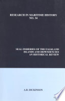 Seal fisheries of the Falkland Islands and dependencies : an historical review /