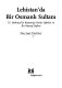 Lehistan'da bir Osmanlı sultanı : IV.Mehmed'in Kamaniçe-Hotin seferleri ve bir masraf defteri /