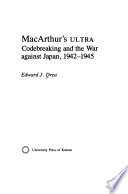 MacArthur's ULTRA : codebreaking and the war against Japan, 1942-1945 /