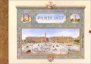 Paris 1837 : vues de quelques monuments de Paris achevés sous le règne de Louis-Philippe Ier /