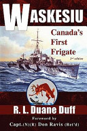 Waskesiu : Canada's first frigate /