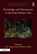 Knowledge and discernment in the early modern arts /