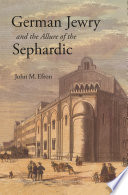 German jewry and the allure of the Sephardic /