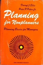 Planning for nonplanners : planning basics for managers /