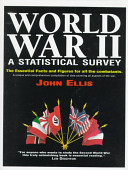 World War II : a statistical survey : the essential facts and figures for all the combatants /