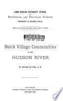 Dutch village communities on the Hudson River /