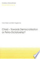 Chad--towards democratisation or petro-dictatorship? /